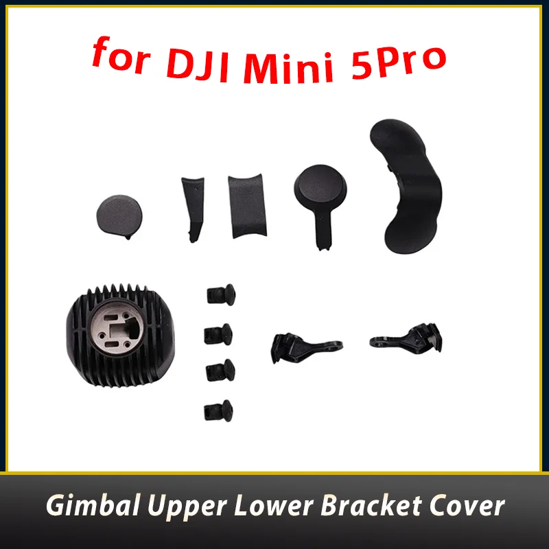 

Original DJI Mini 5 Pro Gimbal Upper Lower Bracket Cover/Lnner Cover Plate Limiter/Camera Frame Back Cover for Mini 5 Pro Parts