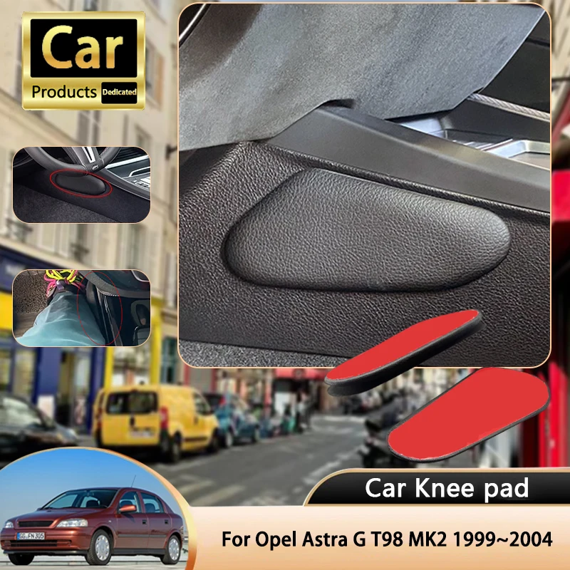 For Opel Astra G T98 MK2 1999~2004 2000 2001 Car Leg Knee Pad PU Lether Center Control Rest Cushions Thigh Support Cushion Auto