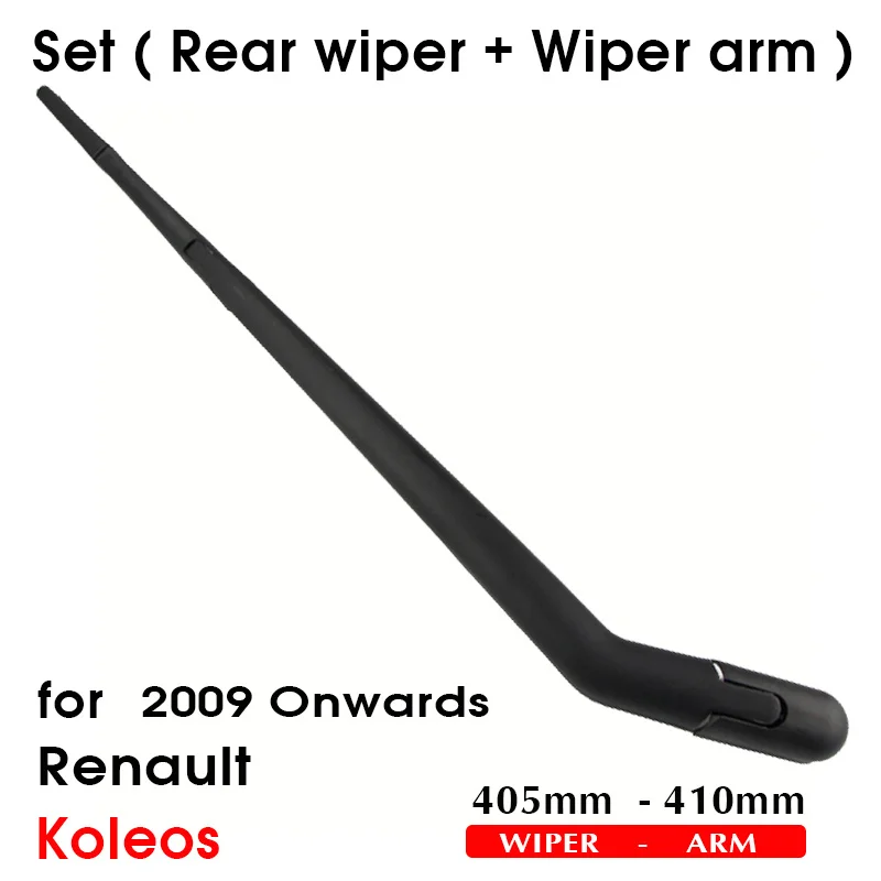 Car Wiper Blade For Renault Koleos 2009 Onwards Rear Back Windshield Windscreen Rear Wiper 405mm+Arm 410mm Car Accessories