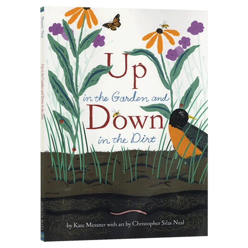 Up in the Garden and Down in the Dirt Kate Messner, Children's aged 6 7 8 9 English Popular science picture books 9781452161365