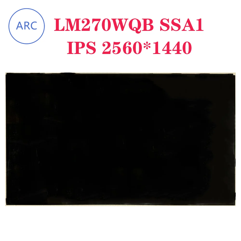 Original 27 Inches LM270WQB-SSA1 2K 240HZ IPS LCD Screen Display Panel Module LM270WQB SSA1