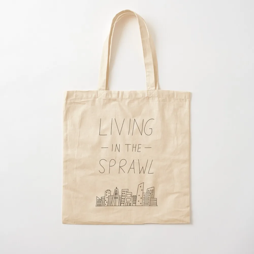 

Living in the Sprawl Tote Bag Women's bags Custom bag canvas shopping bag Canvas Tote