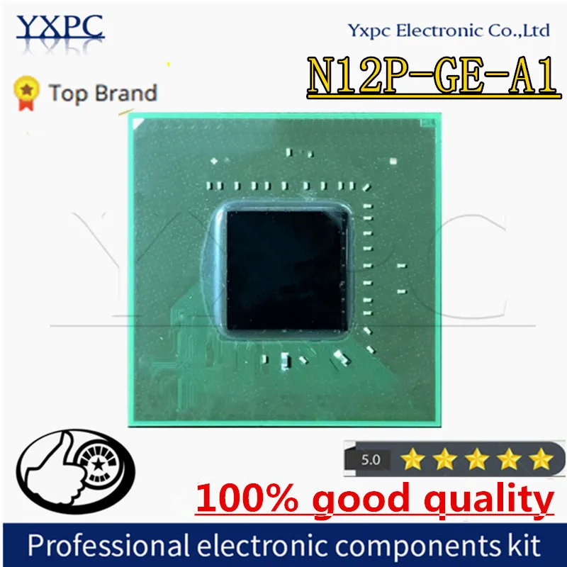 

N12P-GE-A1 BGA N12P GE A1 Chipset with balls