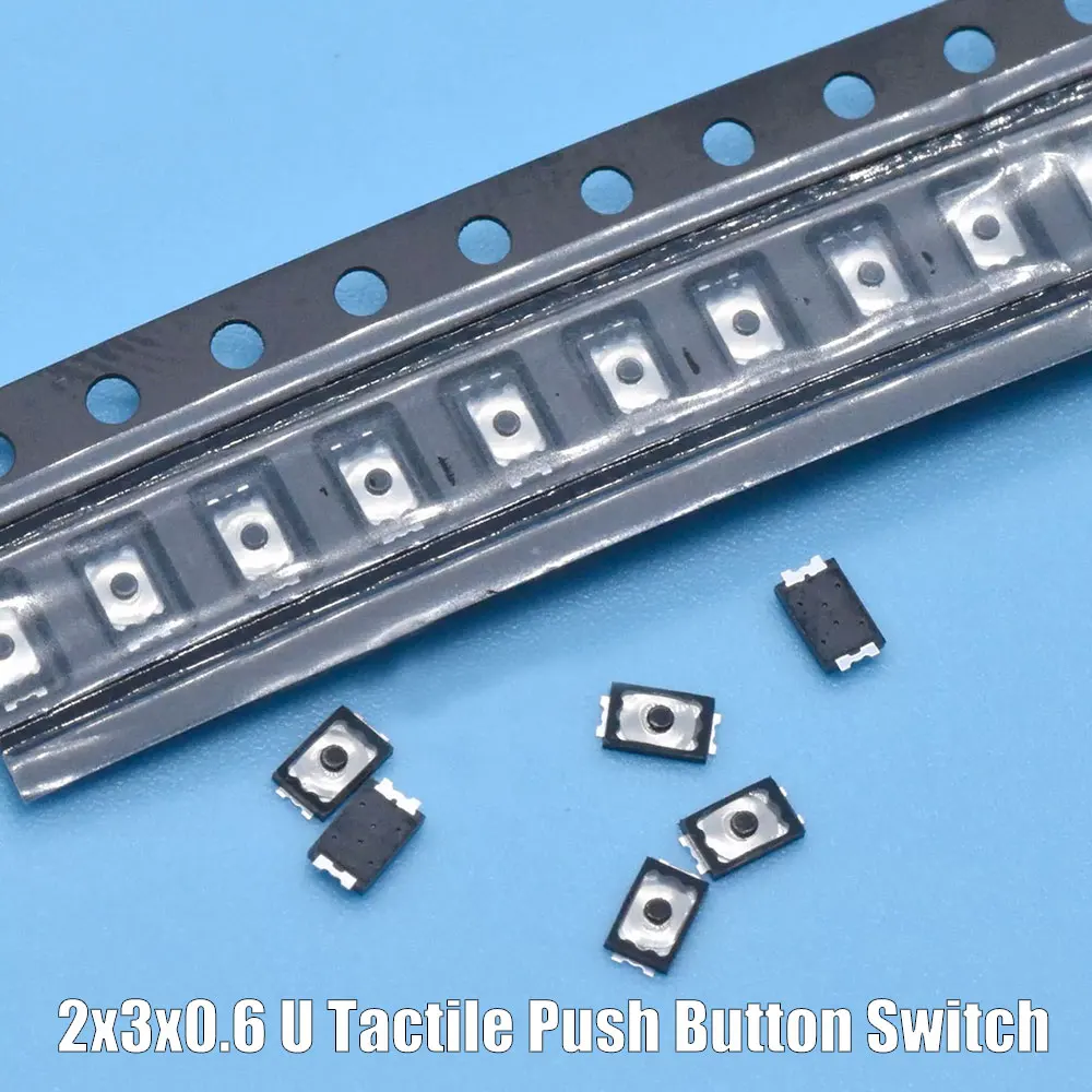 

10/20/30/50 Pcs 2x3x0.6 U Tactile Push Button Switch Tact 4 Pin Micro Switch SMD Mini Thin Thin Film Key Light Touch Switch