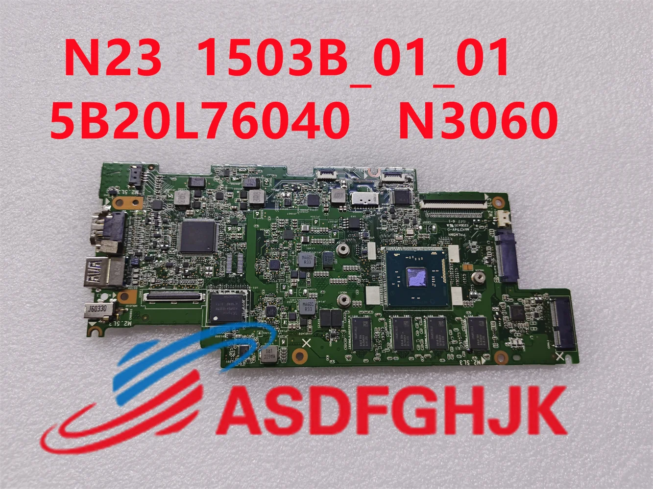 

Original 5B20L76040 for Lenovo N23 laptop motherboard P/N:431202520000 1503B_01_01 for N3060 CPU 4G Ram 32G HDD motherboard