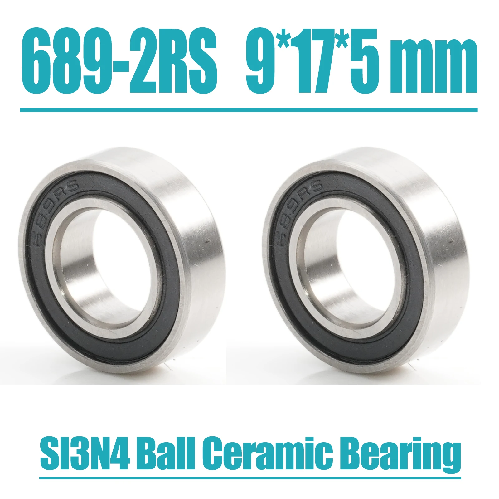 

2PC 689-2RS Hybrid Ceramic Bearing 9*17*5 mm Industry Motor Spindle 689HC Hybrids Si3N4 Ball Bearings 3NC 689RS