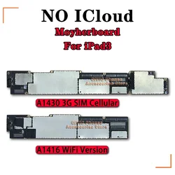 Original NO iCloud For IPad3 4 Logic Board A1416 A1458 WIFI Versions A1430 A1460 3G Cellular Versions For IPad3 4 Motherboard
