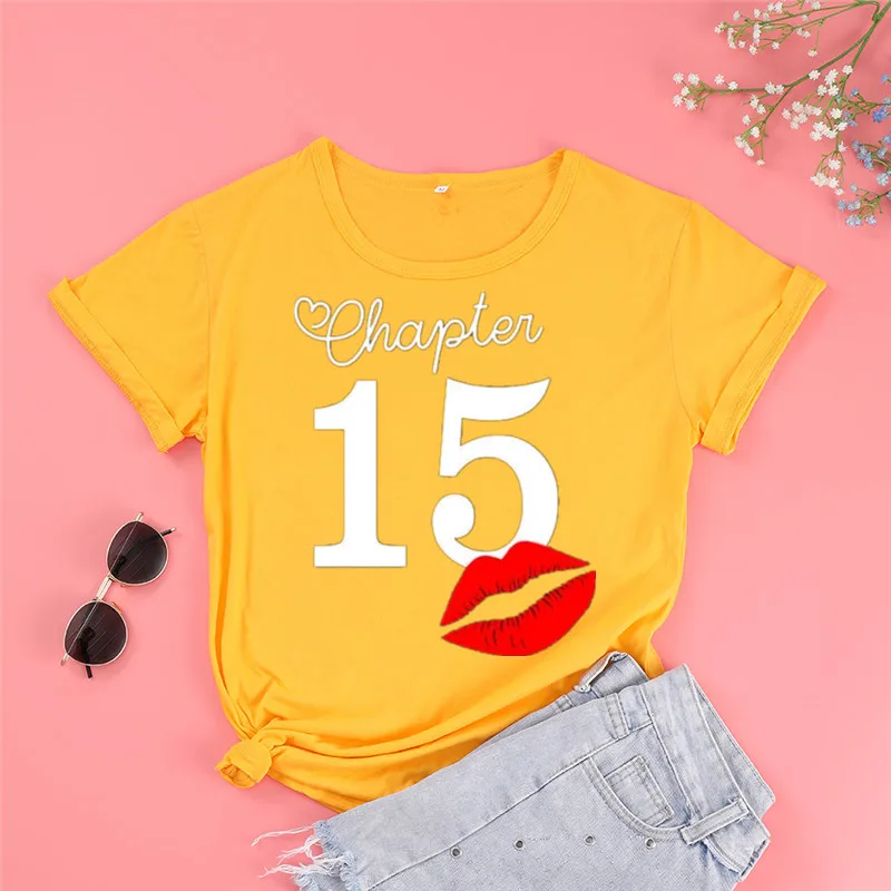 Chapter 15 Age Tshirt for Birthday for Chapter for women 100% Cotton Lady Clothes Fashion O Neck Short Sleeve Tees Streetwear