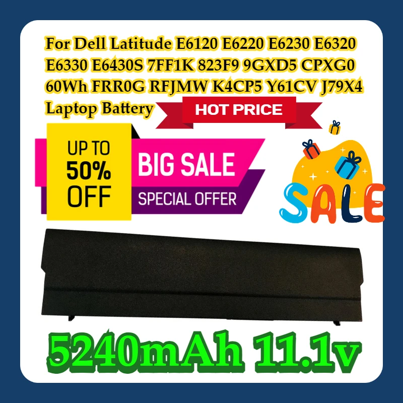 

For Dell Latitude E6120 E6220 E6230 E6320 E6330 E6430S 7FF1K 823F9 9GXD5 CPXG0 60Wh FRR0G RFJMW K4CP5 Y61CV J79X4 Laptop Battery