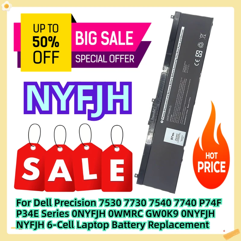 

For Dell Precision 7530 7730 7540 7740 P74F P34E Series 0NYFJH 0WMRC GW0K9 0NYFJH NYFJH 6-Cell Laptop Battery Replacement