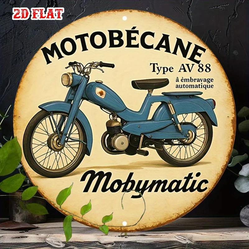 Letrero de aluminio redondo de Motobecane plano 2D de 1 pieza, letrero de estaño de metal estilo, arte de pared de metal rústico de motocicleta vintage, diseño clásico 7.