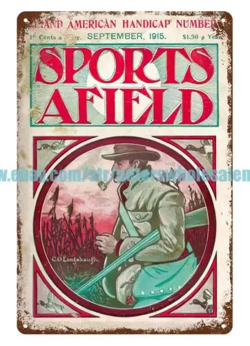 1915 Sports Afield hunter shotgun metal tin sign decorative wall decals