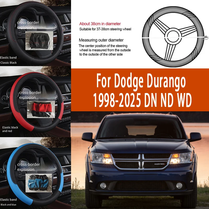 

For Dodge Durango 1998-2025 DN ND WD 38cm Steering Wheel Cover PU Leather Anti Slip Steer Wheel Protector Breathable Fiber Braid