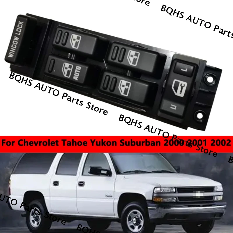 

Automotive Window Glass lift Control Switc OE:15720127/19259961 Suitable For Chevrolet Tahoe Yukon Suburban 2000 2001 2002