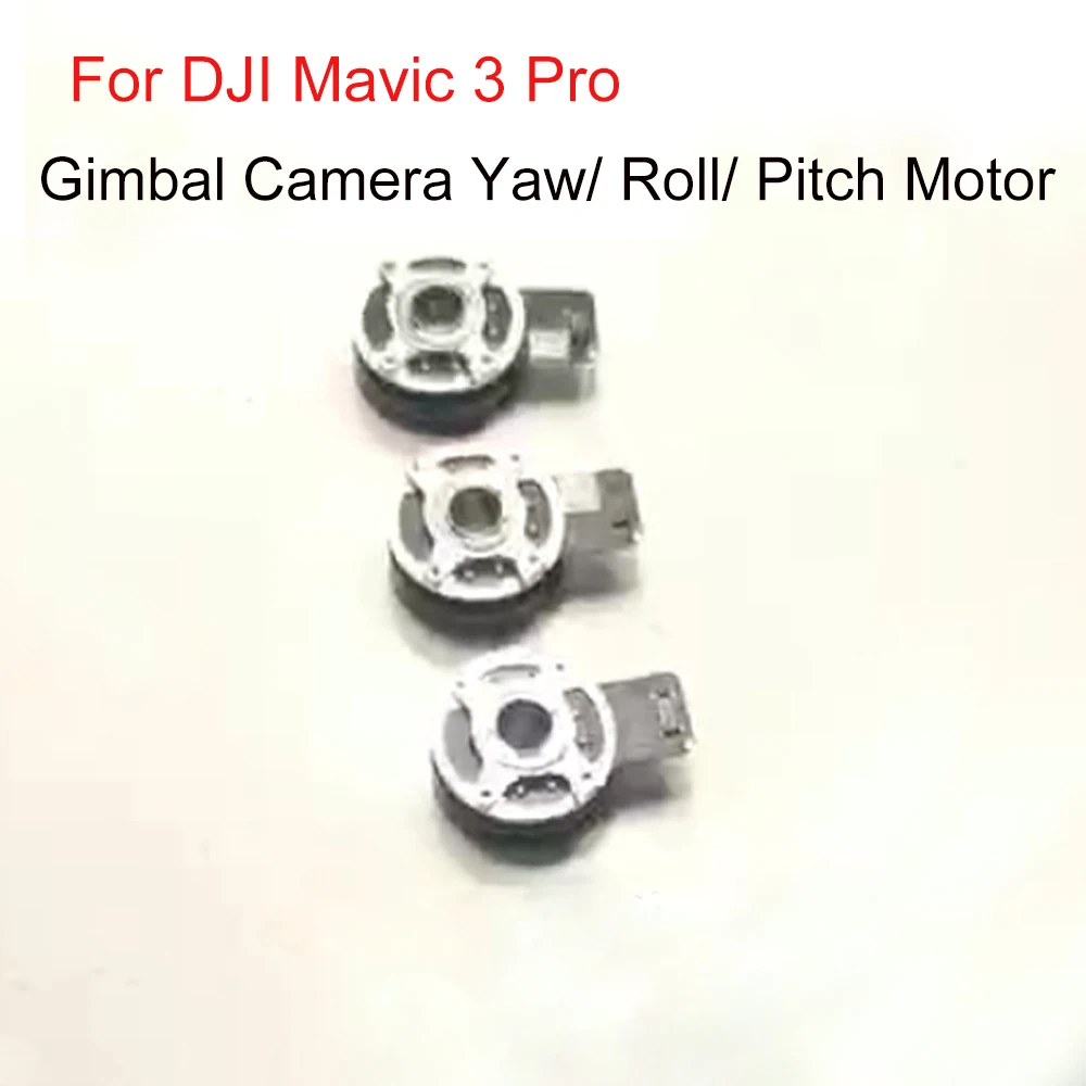 

For Mavic 3 Pro Gimbal Camera Yaw/Roll/Pitch Motor Replacement P-Axis/ R-Axis/ Y Motors for DJI Mavic 3 Pro Drone Repair Parts