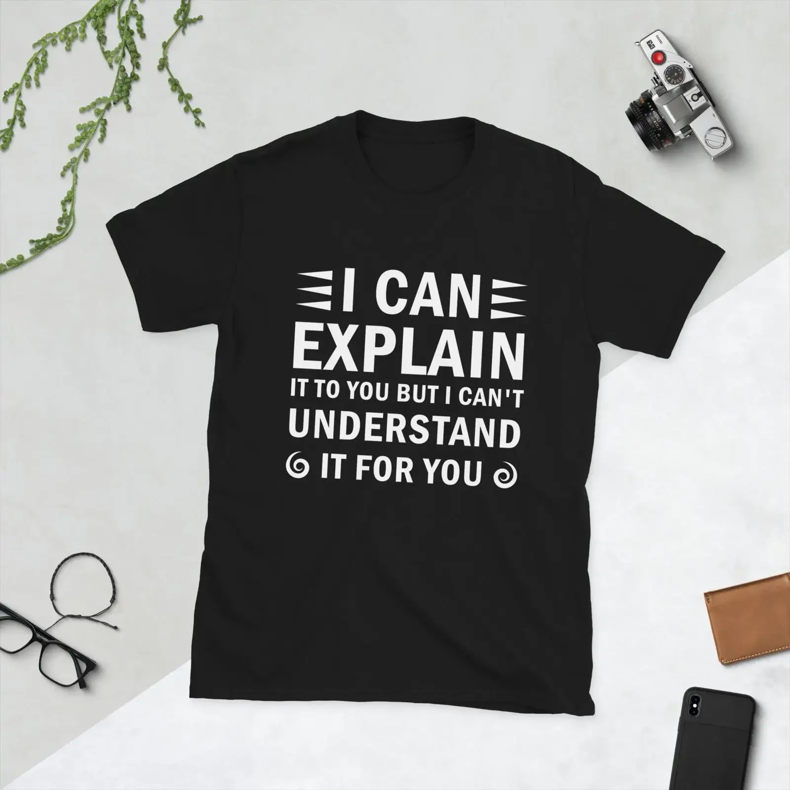 I can explain it to you but amp 39 t understand for Shirt vintage Washed Stretched Comfortable homme Unisex Breathable graphic