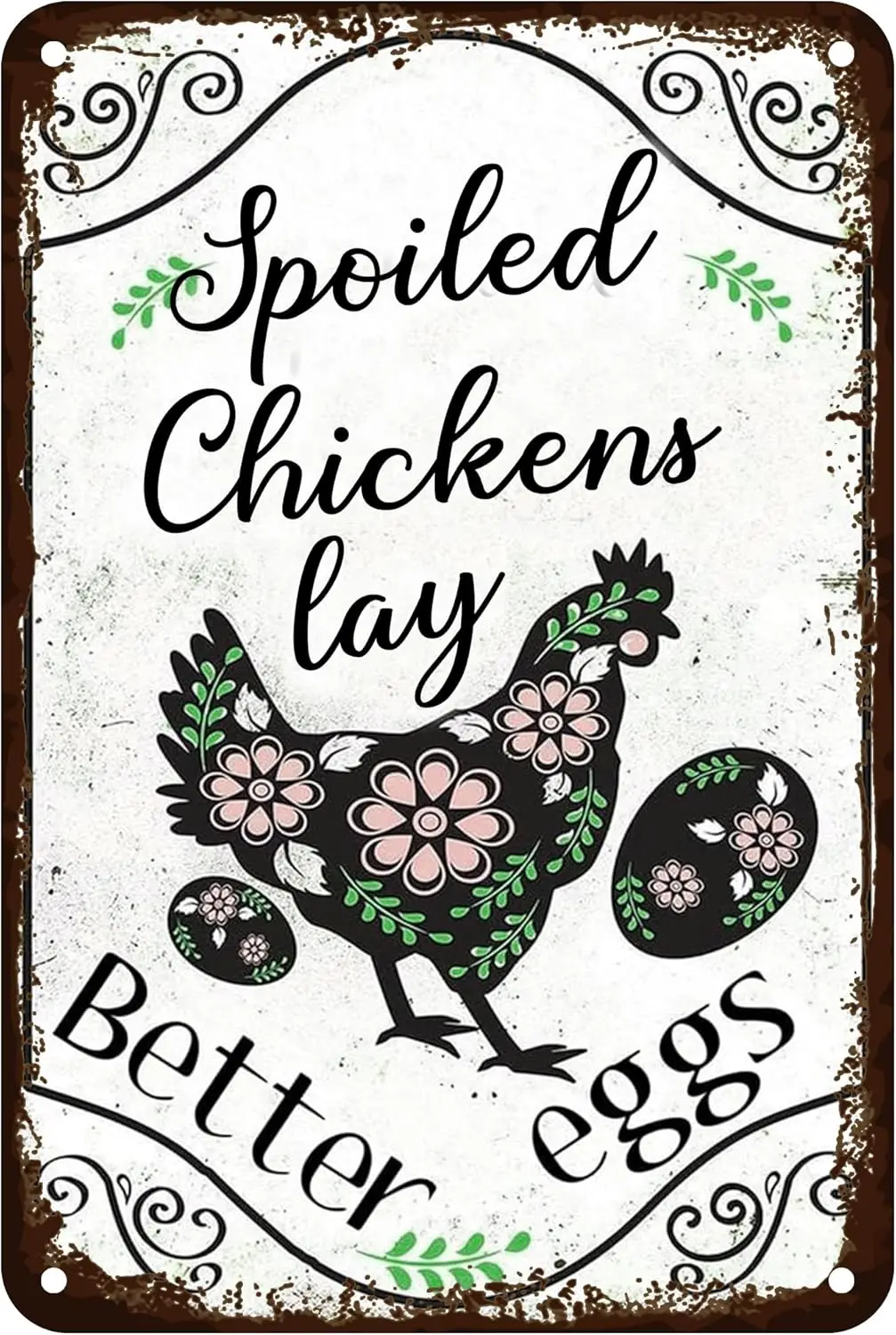 Funny Metal Signs Chicken Coop Signs Outdoor-Farmhouse Farm Spoiled Chickens Lay Better Eggs Tin Sign Accessories Outdoor Home W