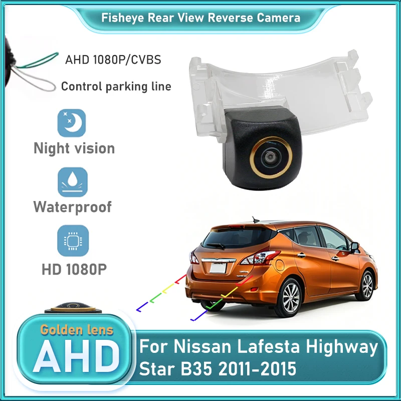 Камера заднего вида AHD для Nissan Lafesta Highway Star B35 2011 2012 2013-2015, кронштейн для камеры заднего вида «рыбий глаз», освещение номерного знака
