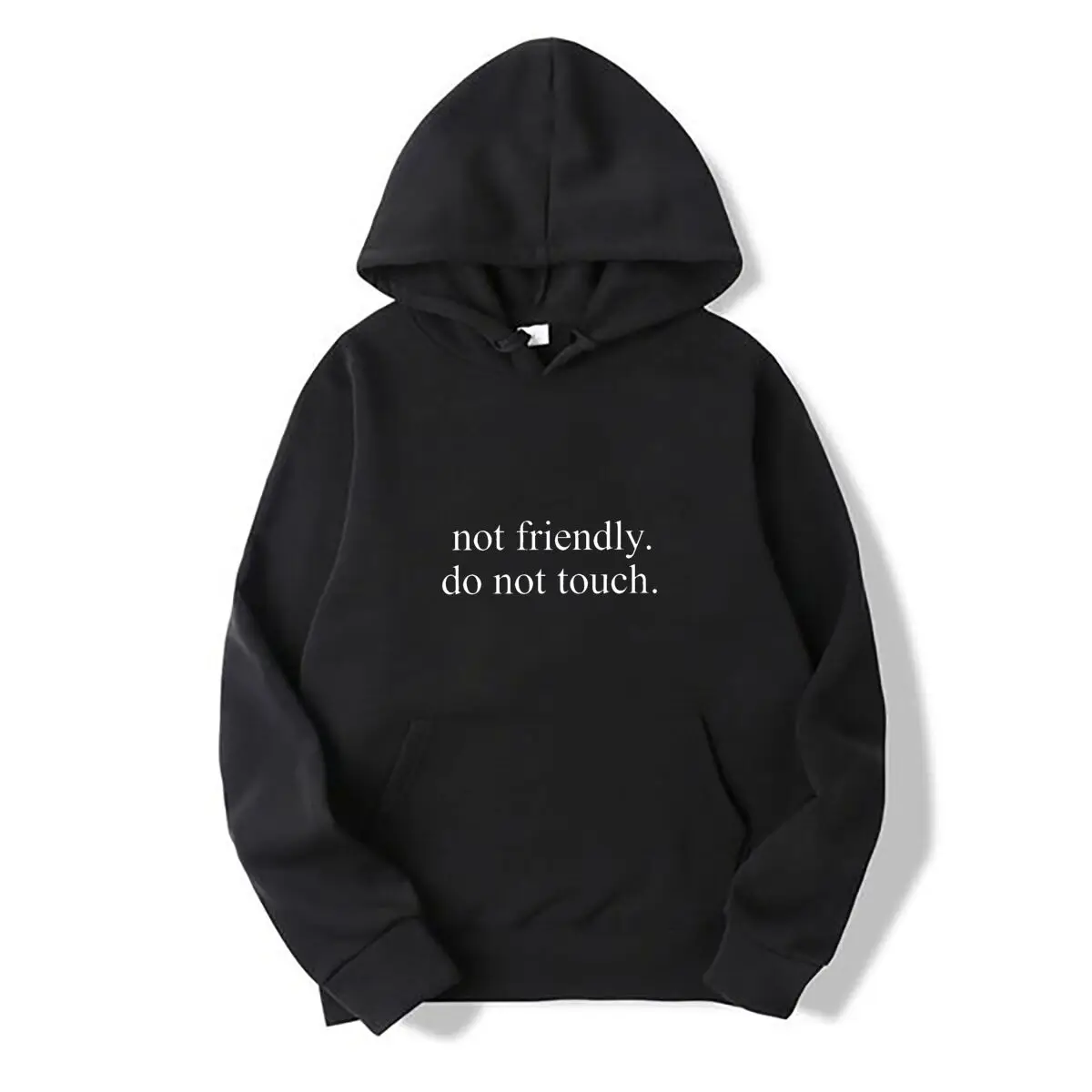 Not Friendly Do Not Touch Funny Humor Quote Autumn and winter new men's and women's hooded sweatshirts