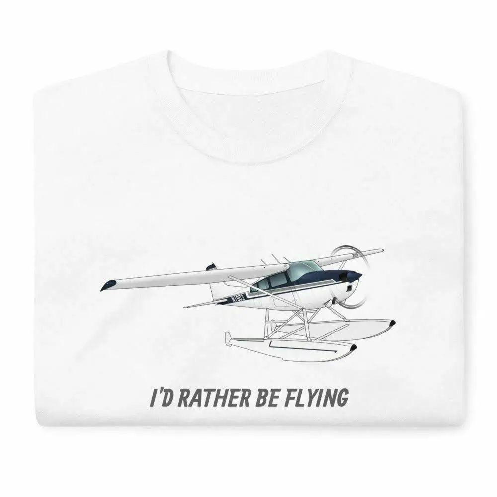 I'd Rather Be Flyings Custom Airplane T-Shirt Summer Cotton O-Neck Short Sleeve Mens T Shirt New S-3XL