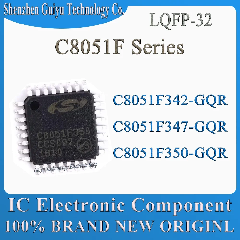 C8051F342-GQR C8051F347-GQR C8051F350-GQR C8051F342 C8051F347 C8051F350 C8051F C8051 LQFP-32 IC MCU Chip