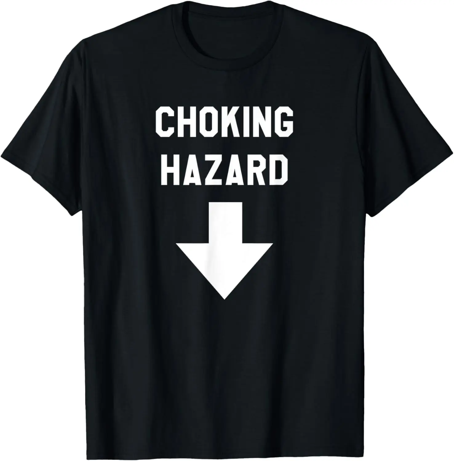 Funny Choking Hazard Adult Dad Joke Gift T-Shirt