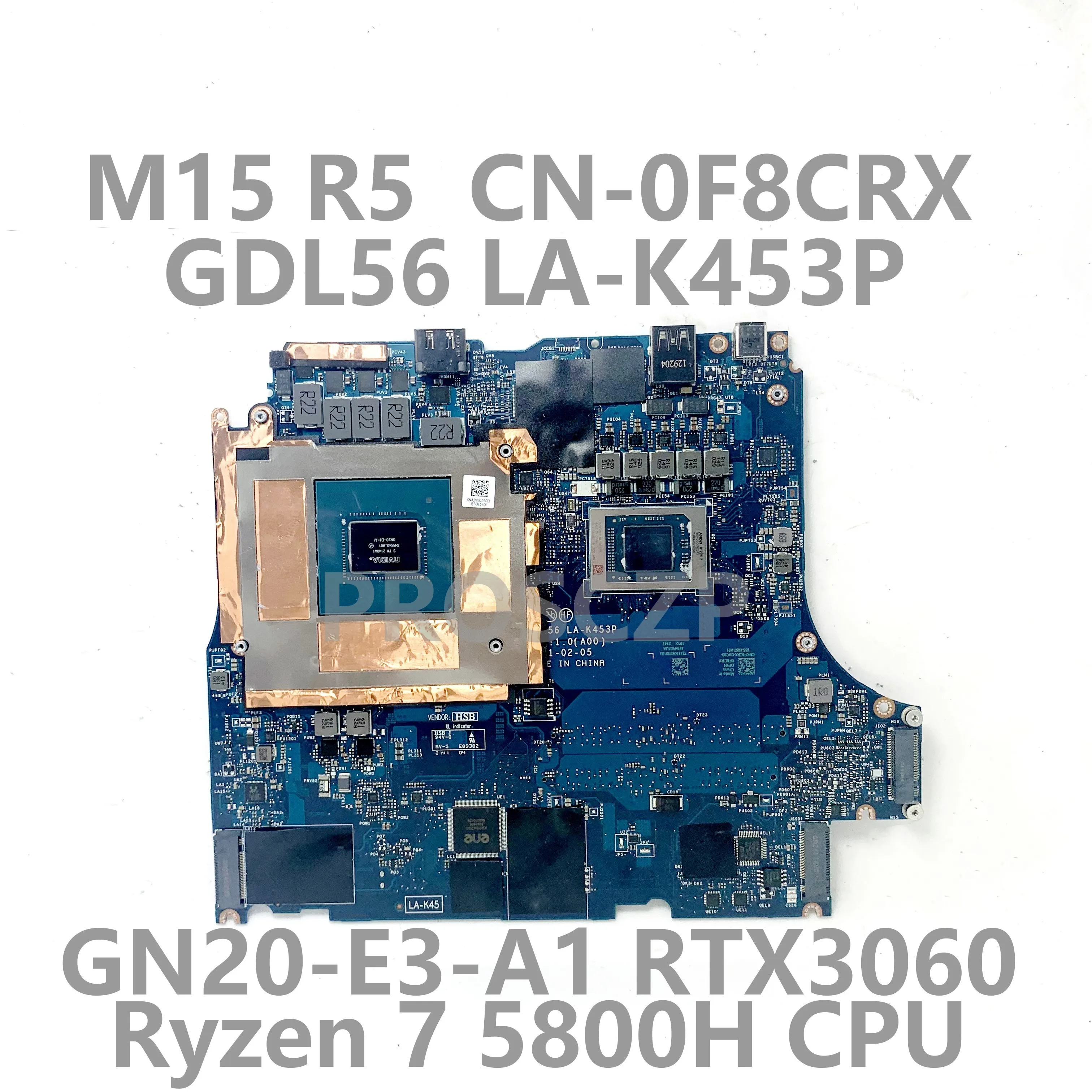 CN-0F8CRX 0F8CRX F8CRX For DELL G15 5515 Laptop Motherboard LA-K453P With Ryzen 7 5800H CPU GN20-E3-A1 RTX3060 100% Tested Good