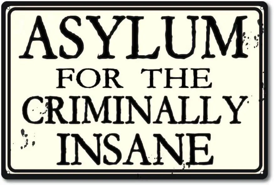 Asylum For The Criminally Insane 12