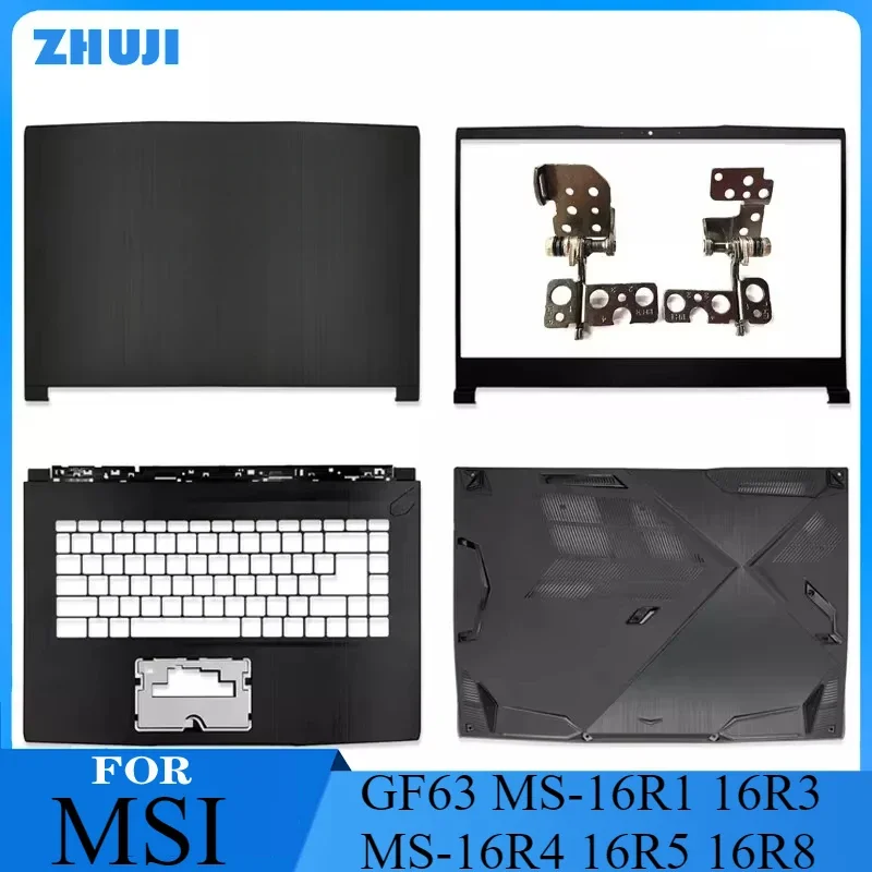 

New Laptop Shell LCD Back Cover/Front Bezel/Palmrest/Bottom Base/Hinges/Hinge Cover For MSI GF63 MS-16R1 16R3 MS-16R4 16R5 16R8