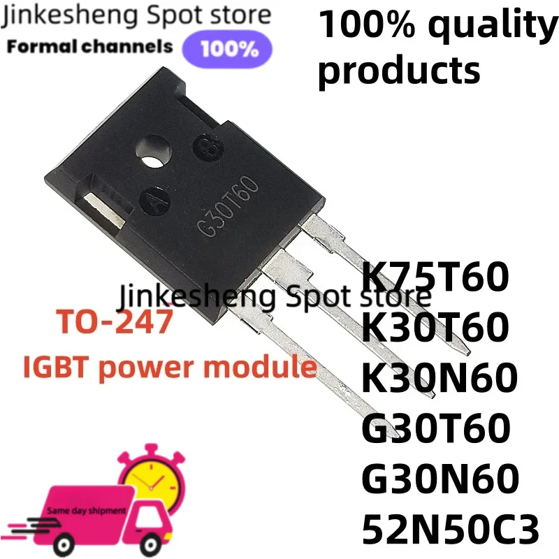 10 Peças Novas K75T60 G30T60 52N50C3 TO-247 K30N60 G30N60 K30T60 IGW30N60T Módulo de Potência IGBT