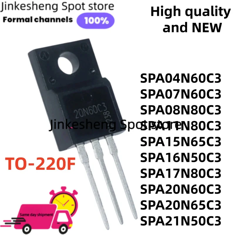 10PCS TO-220F NEW SPA04N60C3 SPA07N60C3 SPA08N80C3 SPA11N80C3 SPA15N65C3 SPA16N50C3 SPA17N80C3 SPA20N60C3 SPA20N65C3 SPA21N50C3