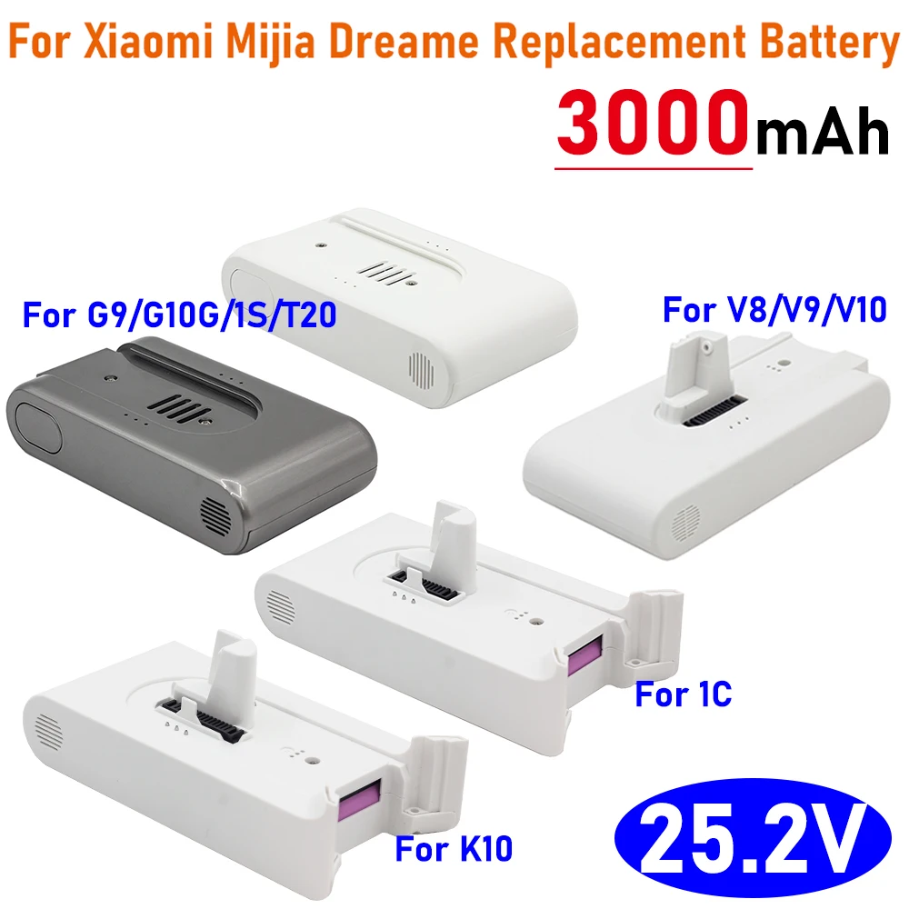 Vacuum Cleaner Replacement battery For Xiaomi Mijia Dreame PartsFull Series G9 G10 1S T20 V8 V9 V10 K10 1C 25.2V 3000mAh Battery