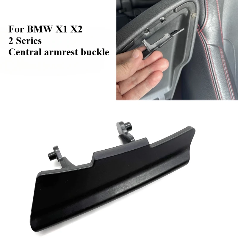 

For BMW X1 X2 Central Armrest Box Switch F48 F39 2 Series Travel Version Armrest Box Buckle Buckle Auto Parts 1pcs