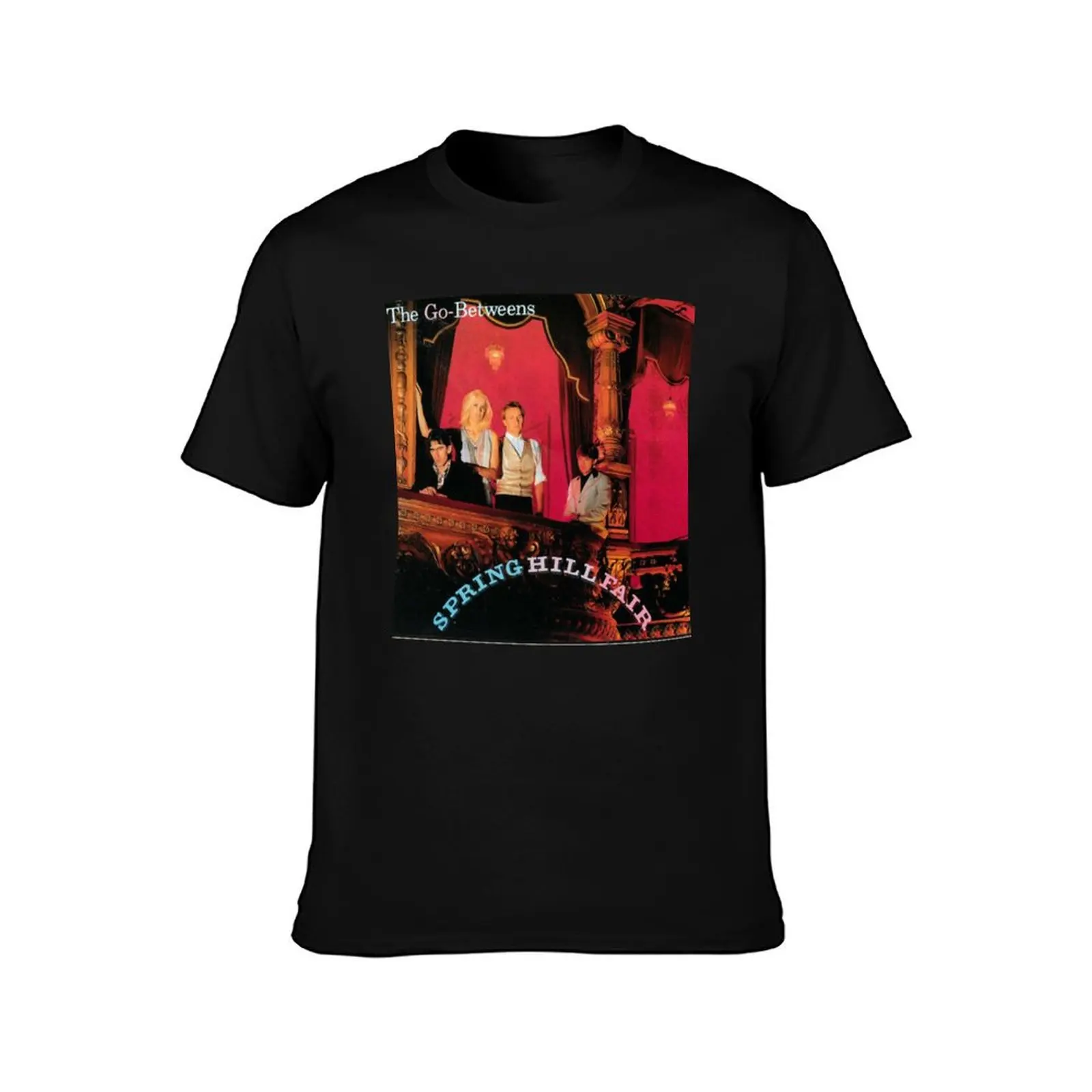 The Go Betweens Spring Hill Fair Classic T Shirt Essential T Shirt T-Shirt Large Size Loose Casual Tee T-Shirt