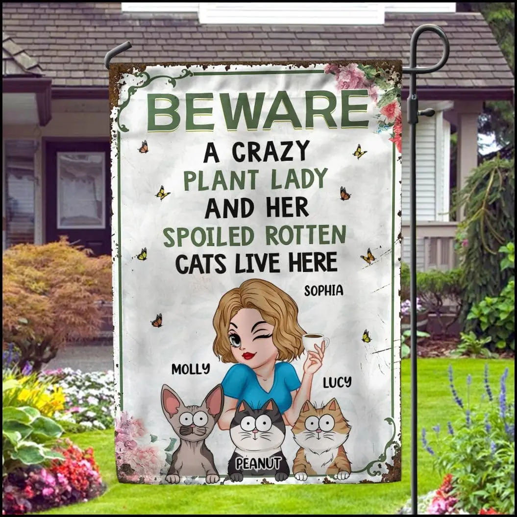 Beware a Crazy Plant Lady and Her Spoiled Rotten Cats Live Here Personalized Flag, Double Sided Cat Garden Flags Decoration, Col