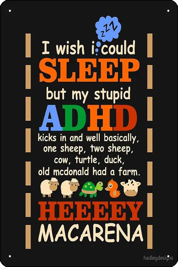 I Wish I could Sleep But My Stupid ADHD Kicks In 3 Poster Metal Sign Decor - 8 x 12inch Bar Pub Garage Man Cave Wall Art