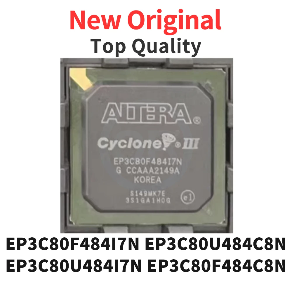 

1 Piece EP3C80F484I7N EP3C80U484C8N EP3C80U484I7N EP3C80F484C8N BGA New Original
