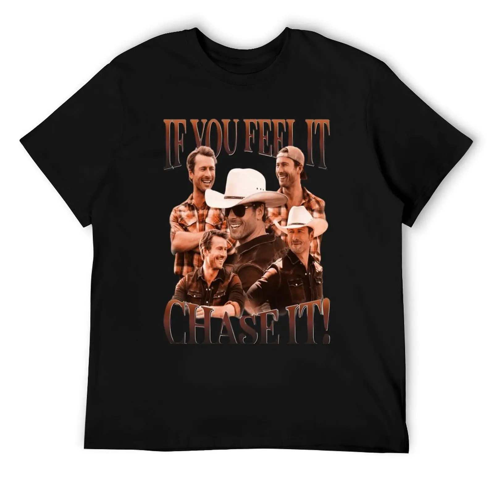 

Glen (IF You Feel IT ChASE IT) T-Shirt man tshirt cotton tshirt 100% t shirt for man 100 percent cotton T-Shirt