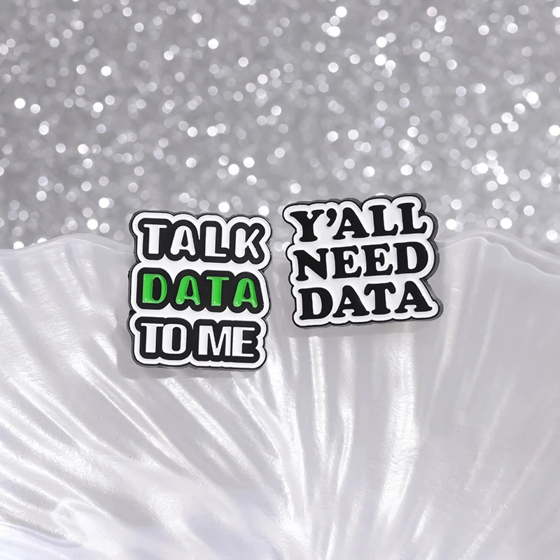 Talk Data To Me Enamel Pins Custom Y'all Need Data Brooches Lapel Badges Jewelry Accessories Funny Data Analyst Science Saying