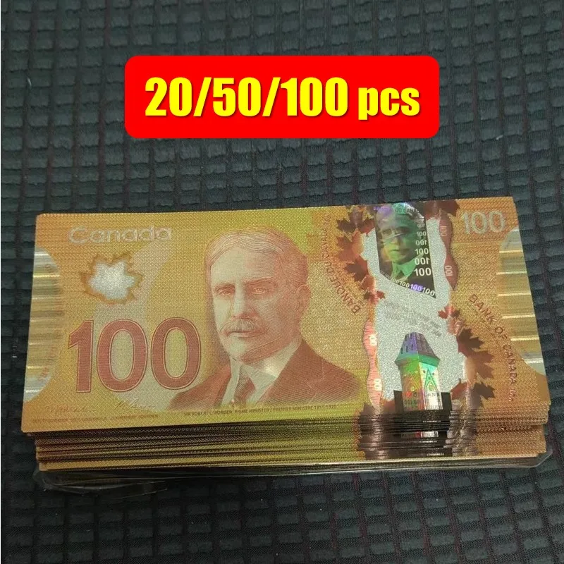 

20~100pcs Canadian 100 Dollars 100CAD Robert Laird Borden Gold Foil Banknote Collection Business Gift