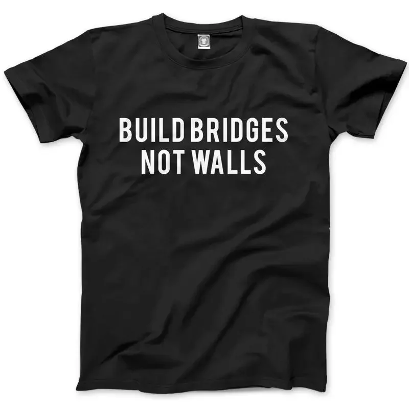 Build Bridges Not Walls Slogan American Peace Mens T Shirt