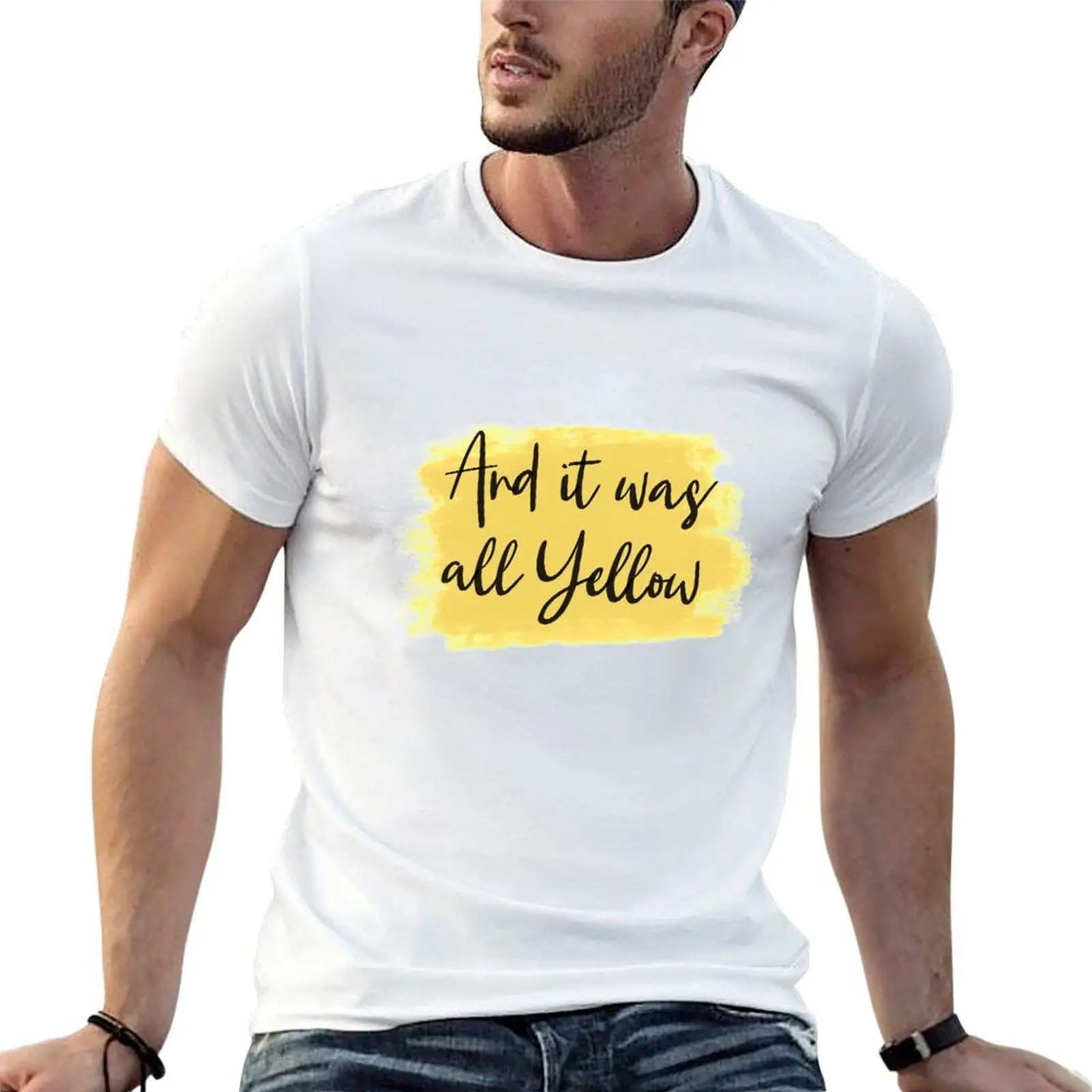 

And it was all Yellow - Yellow T-Shirt cotton t shirt pack t shirts for man cotton T-Shirt