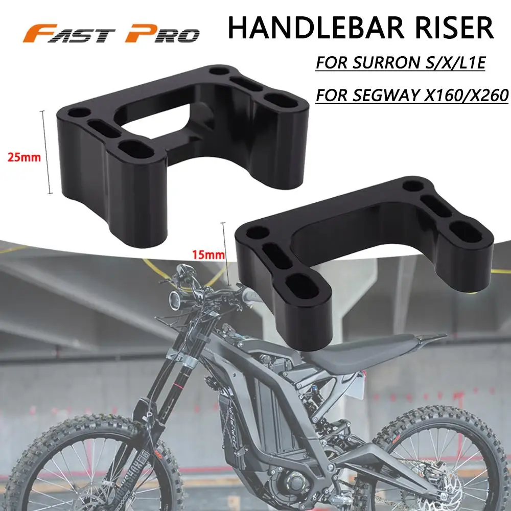 

Motorcycle 15mm 25mm Handlebar Riser Head Up Raiser Adaptor For Surron Sur-Ron Sur Ron Lightbee Light Bee X S L1E Segway X260