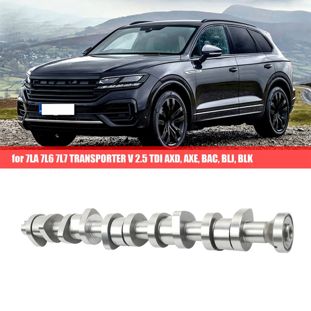 

070109101P Engine Camshaft Automobile for VW Touareg 7LA 7L6 7L7 TRANSPORTER V 2.5 TDI AXD, AXE, BAC, BLJ, BLK