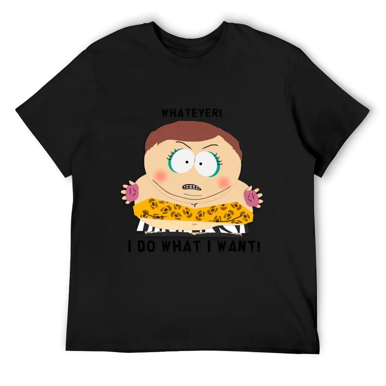

South Park - Cartman - Whatever! I do what I want! Classic . T-Shirt