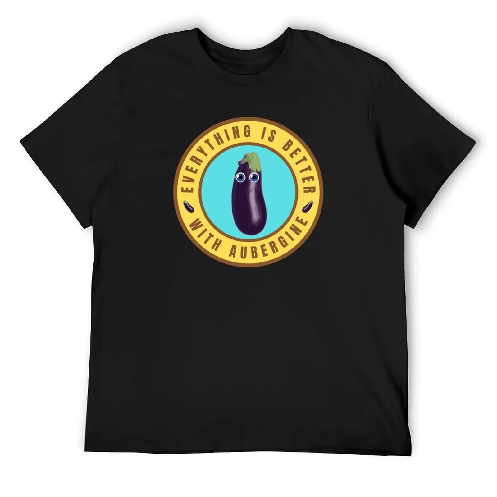 

Everything is better with Aubergine T-Shirt custom t-shirts vintage t shirts Louboutins t shirts for men pack