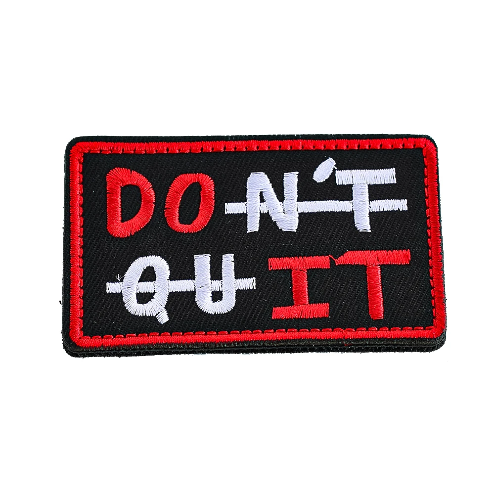 Don’t Quit Motivational Patch Fastener Hook Loop Embroidered Applique Badge Sticker for Entrepreneurs Students Office Workers