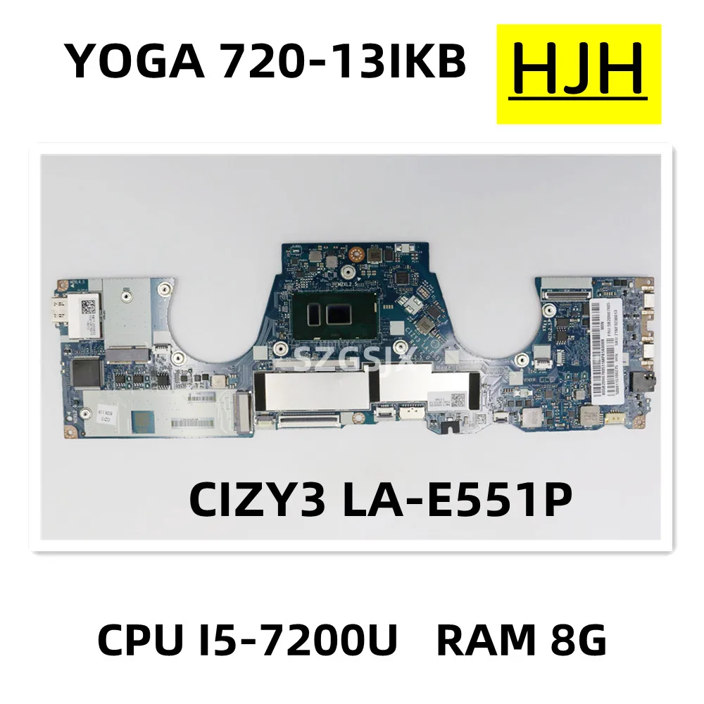 FOR Lenovo YOGA 720-13IKB Laptop Motherboard , CIZY3 LA-E551P with  CPU: I5-7200U UMA 8G  FRU 5B20N67931 5B20N67805