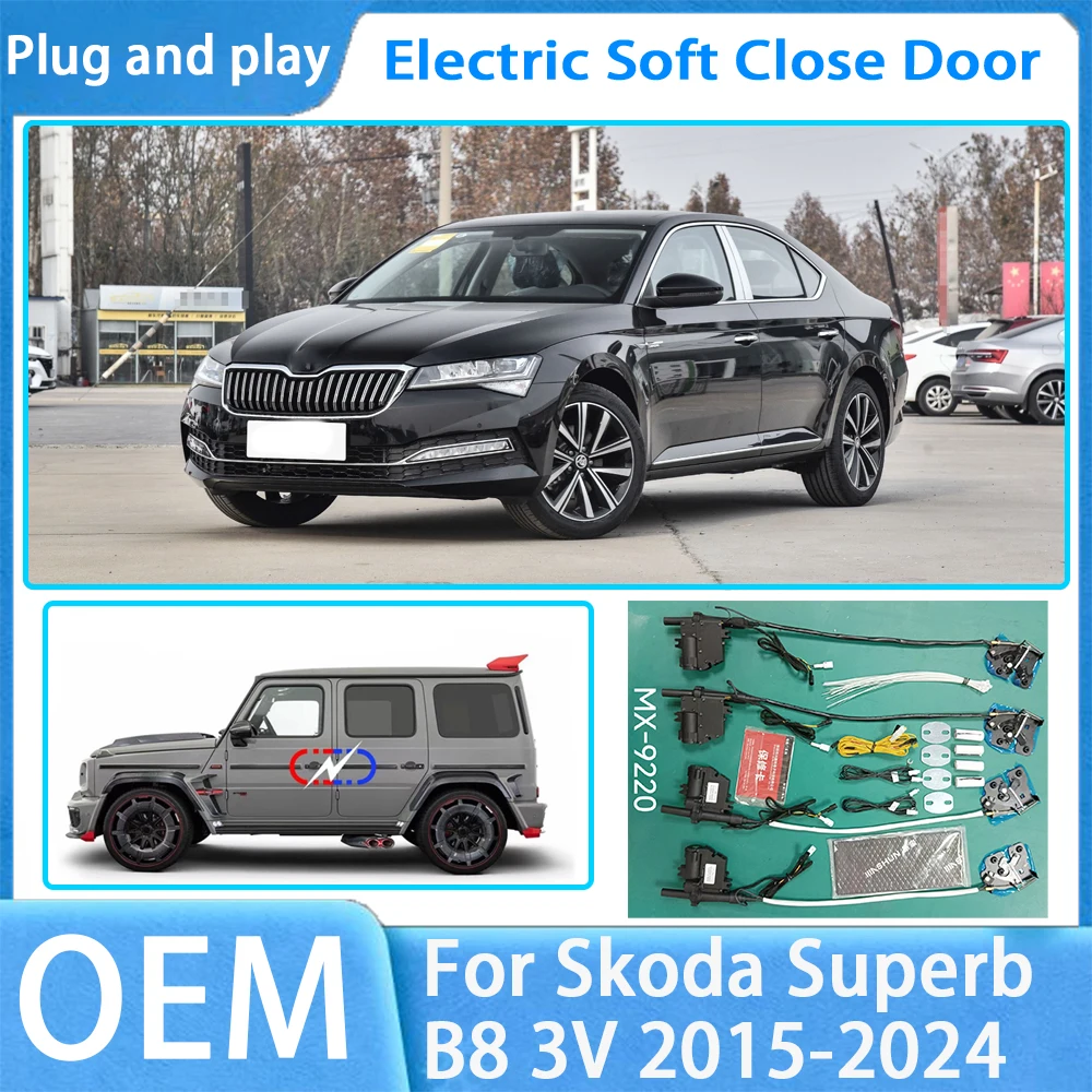 

for Skoda Superb B8 3V 2015-2024 OEM Car Soft Close Door System Automatic Electric Auto Pull Power Latch Power Closing Quiet