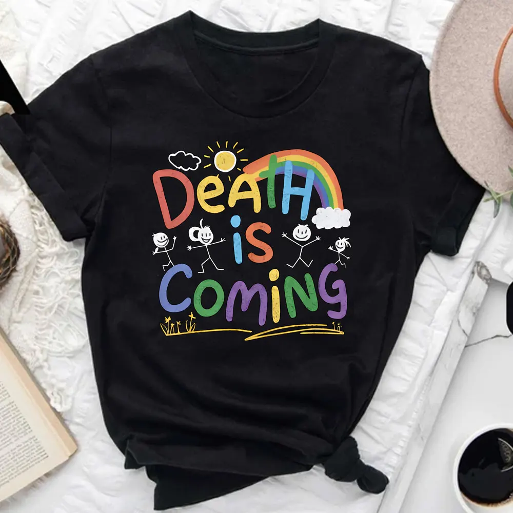 Death Is Coming Shirt  Punk Tshirt Funny Gothic T-shirt Dark Humor Tee Horror Meme Pastel Goth Sarcastic Rude Classic Streetwear